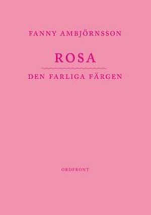 Rosa: Den farliga färgen |  2:e upplagan