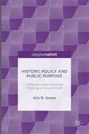 History, Policy and Public Purpose | 1:a upplagan