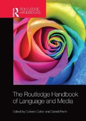 The Routledge Handbook of Language and Media | 1:a upplagan