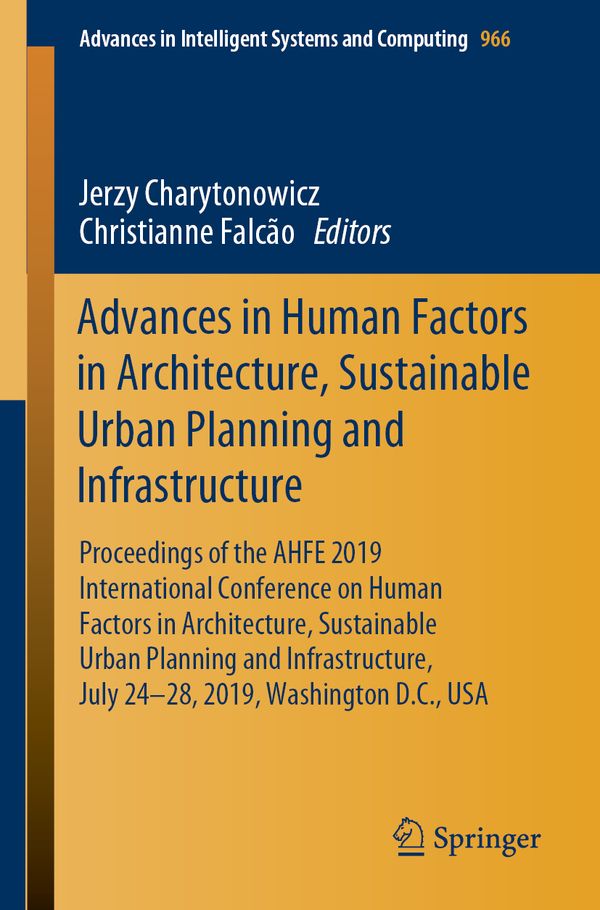 Advances in Human Factors in Architecture, Sustainable Urban Planning and Infrastructure | 1:a upplagan