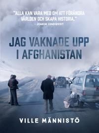 Jag vaknade upp i Afghanistan | 1:a upplagan