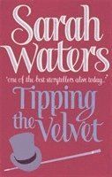 Tipping the velvet - Sarah Waters