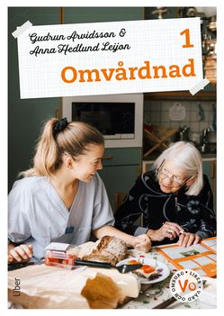 Omvårdnad 1 Fakta och uppgifter | 2:a upplagan