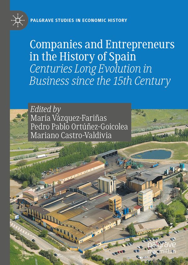 Companies and Entrepreneurs in the History of Spain | 1:a upplagan