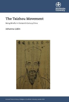 The Taizhou Movement : Being Mindful in Sixteenth Century China | 0:e upplagan