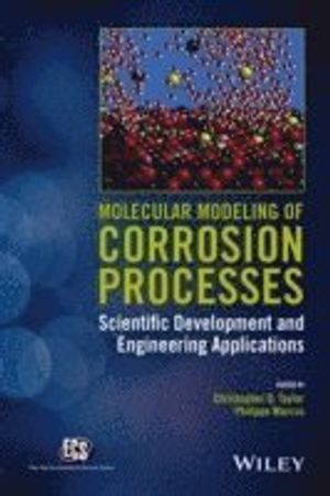 Molecular Modeling of Corrosion Processes: Scientific Development and Engin | 1:a upplagan