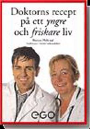 Doktorns recept på ett yngre och friskare liv