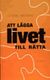 Att lägga livet till rätta (2000)