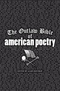 The Outlaw Bible of American Poetry | 0:e upplagan