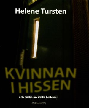 Kvinnan i hissen : och andra mystiska historier | 1:a upplagan