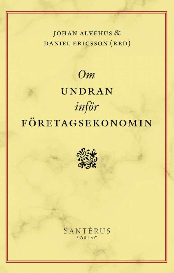 Om undran inför företagsekonomin | 1:a upplagan