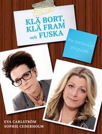 Klä bort, klä fram och fuska : en personlig stilguide