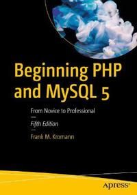 Beginning PHP and MySQL: From Novice to Professional, Third Edition