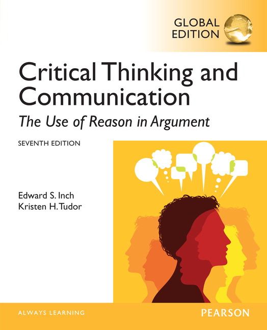 Critical Thinking and Communication: The Use of Reason in Argument, Global Edition | 7:e upplagan
