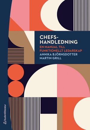 Chefshandledning - En manual till funktionellt ledarskap | 1:a upplagan