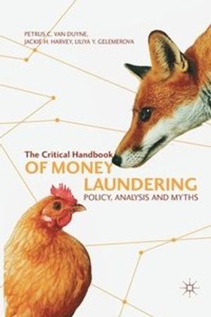 The Critical Handbook of Money Laundering | 1:a upplagan