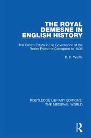 The Royal Demesne in English History | 1:a upplagan