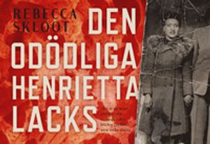 Den odödliga Henrietta Lacks | 1:a upplagan