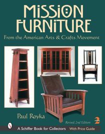 Mission Furniture : From the American Arts & Crafts Movement