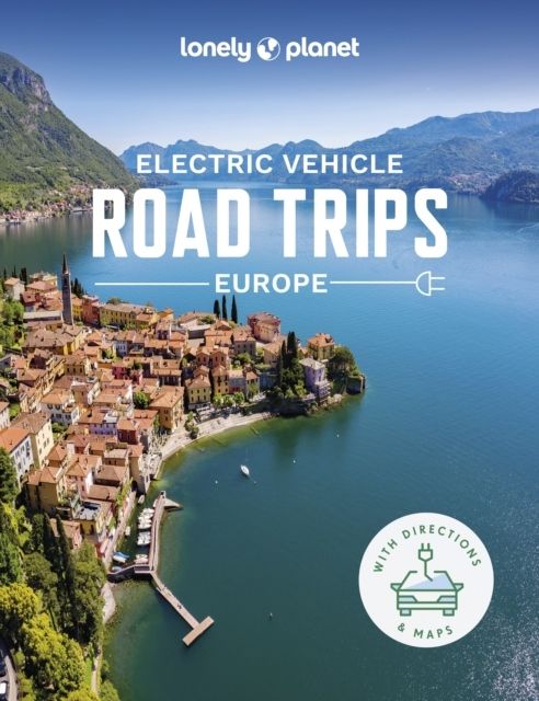 Lonely Planet Electric Vehicle Road Trips - Europe | 0:e upplagan