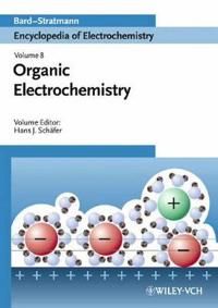 Encyclopedia of Electrochemistry, Volume 8, Organic Chemistry | 1:a upplagan