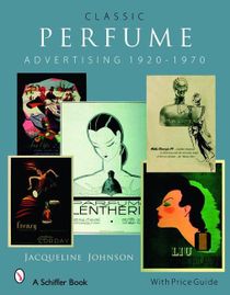 Classic Perfume Advertising : 1920-1970