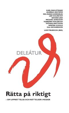 Rätta på riktigt : om upprättelse och rättelser i medier | 0:e upplagan