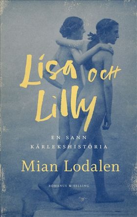 Lisa och Lilly : En sann kärlekshistoria | 0:e upplagan