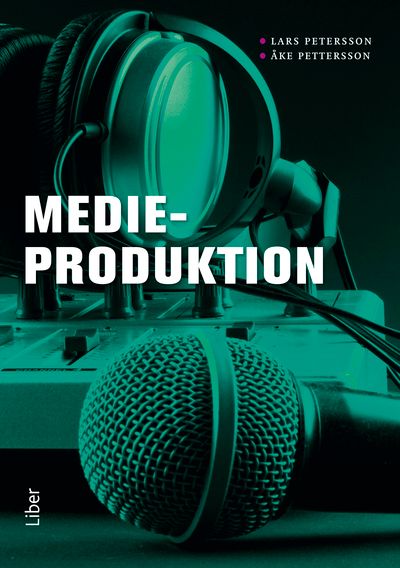 Medieproduktion | 1:a upplagan