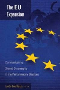 Eu expansion - communicating shared sovereignty in the parliamentary electi