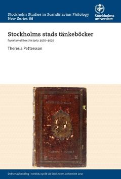 Stockholms stads tänkeböcker : Funktionell texthistoria 1476–1626 | 0:e upplagan