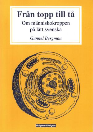 Från topp till tå : om människokroppen på lätt svenska | 1:a upplagan