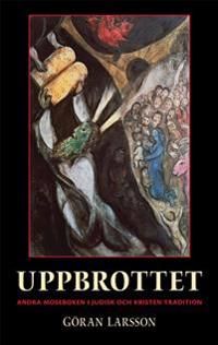 Uppbrottet: Andra Moseboken i judisk och kristen tradition | 2:a upplagan