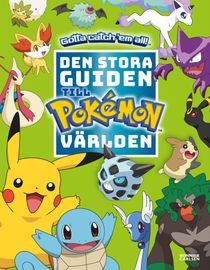 Den stora guiden till Pokémonvärlden