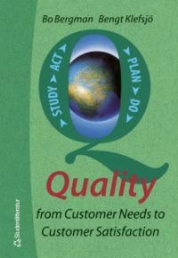 Quality From Customer Needs To Customer Satisfaction | 0:e upplagan