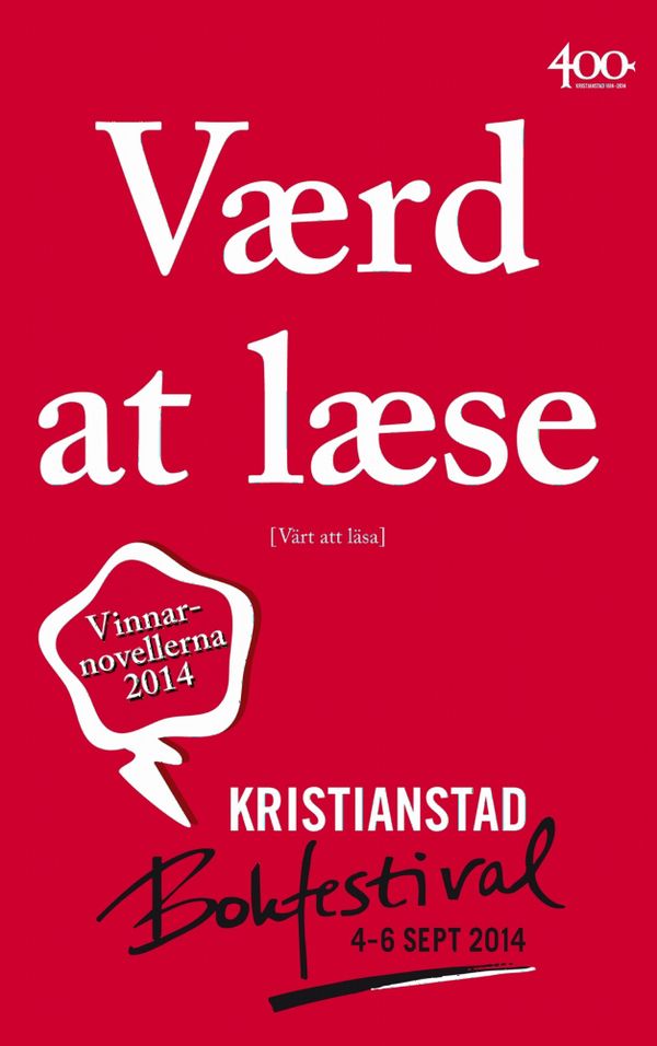 Vaerd at laese - Värt att läsa : vinnarnovellerna 2014 | 2:a upplagan