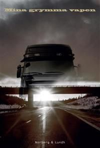 Mina grymma vapen | 1:a upplagan