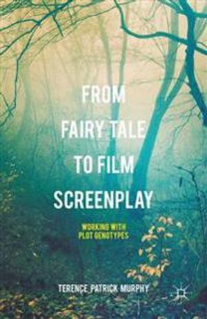 From Fairy Tale to Film Screenplay | 1:a upplagan