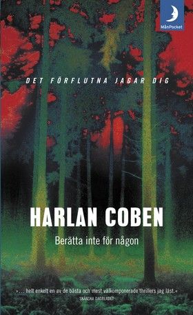 Berätta inte för någon : det förflutna jagar dig | 0:e upplagan