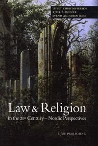 Law and religion in the 21st Century - Nordic perspectives | 1:a upplagan