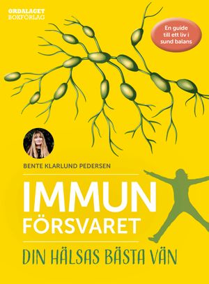 Immunförsvaret - din hälsas bästa vän | 1:a upplagan