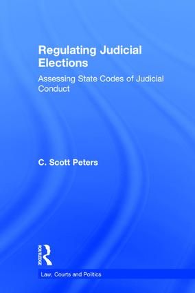 Regulating Judicial Elections | 1:a upplagan