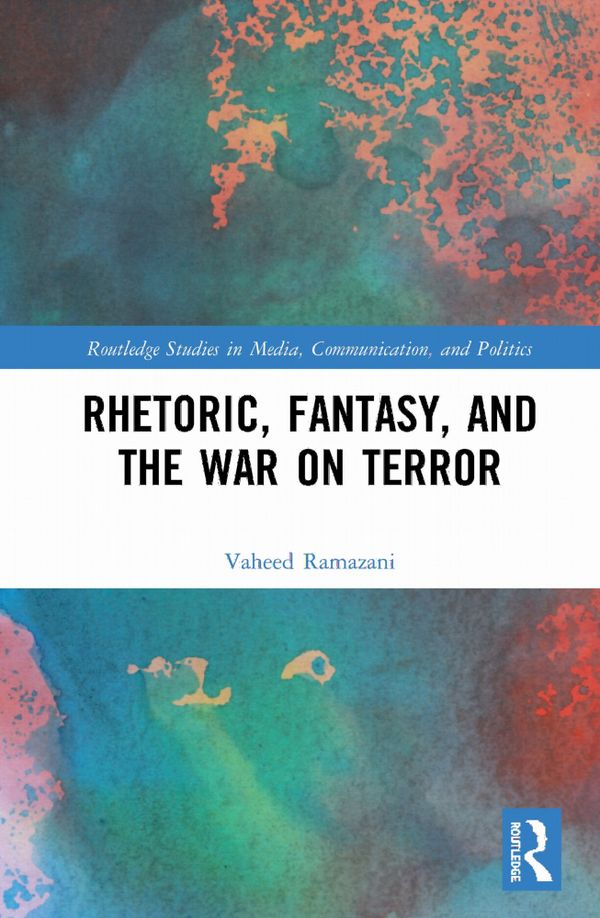 Rhetoric, Fantasy, and the War on Terror | 1:a upplagan