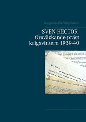 Sven Hector oroväckande präst krigsvintern 1939-40