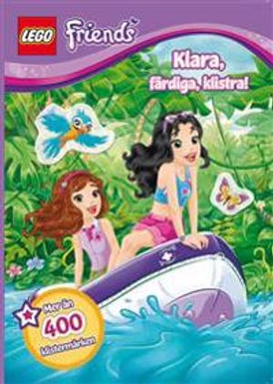 LEGO Friends : klara, färdiga, klistra! | 1:a upplagan