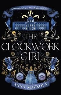 Clockwork Girl - The captivating and hotly-anticipated mystery you won't wa