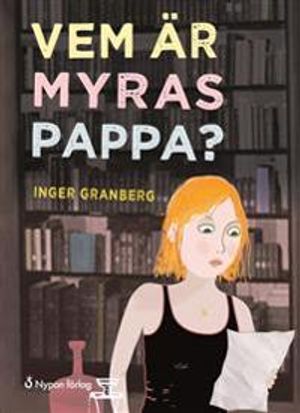 Vem är Myras pappa?