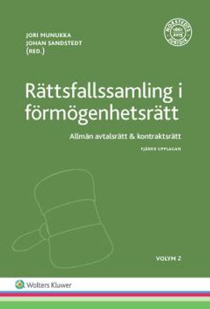 Rättsfallssamling i förmögenhetsrätt, Volym 2 : Allmän avtalsrätt & kontraktsrätt | 4:e upplagan