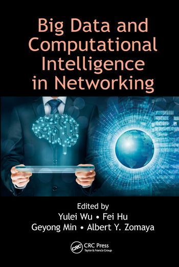 Big Data and Computational Intelligence in Networking | 1:a upplagan