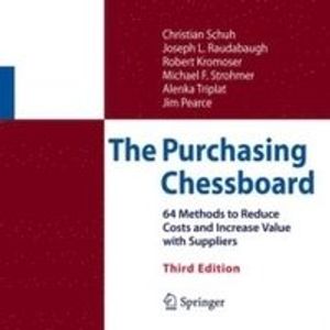 The Purchasing Chessboard : 64 Methods to Reduce Costs and Increase Value | 3:e upplagan